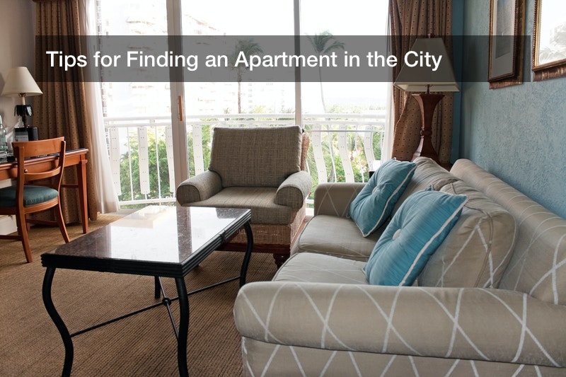 Tips for Finding an Apartment in the City