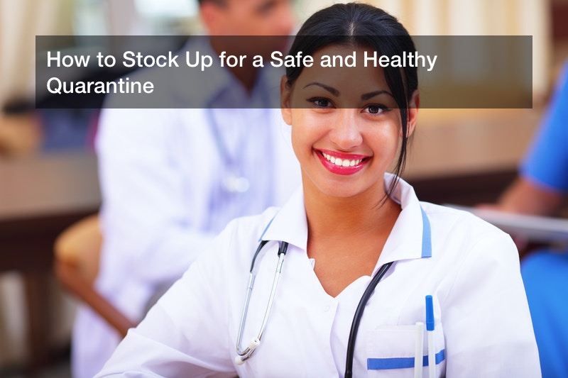 How to Stock Up for a Safe and Healthy Quarantine