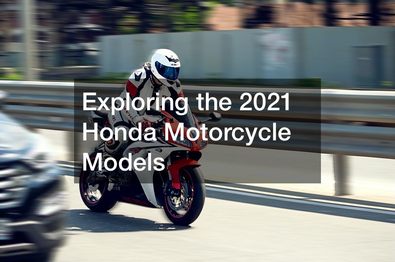 Exploring the 2021 Honda Motorcycle Models