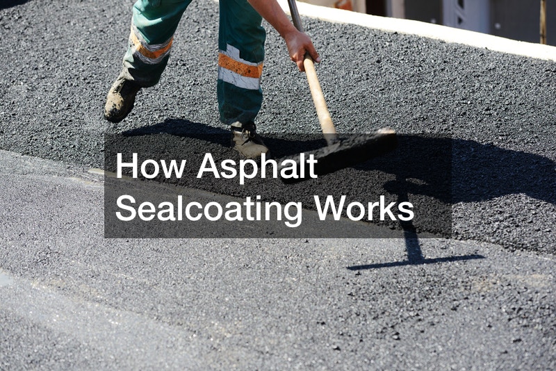 How Asphalt Sealcoating Works