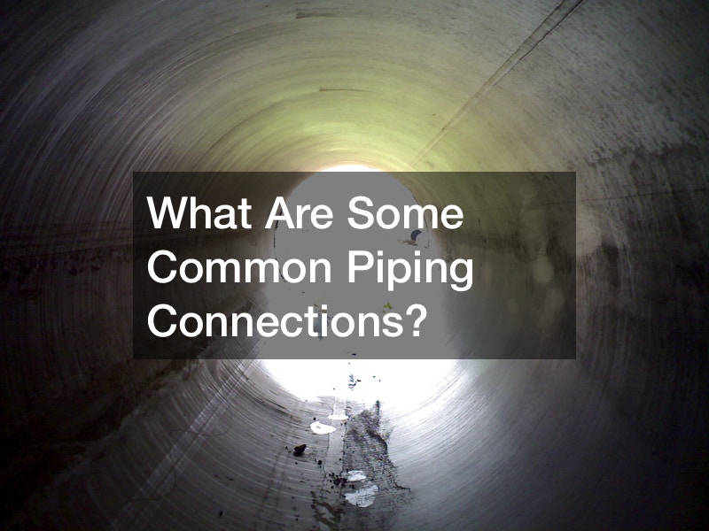 What Are Some Common Piping Connections?