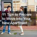 11 Tips to Prepare to Move Into Your New Apartment