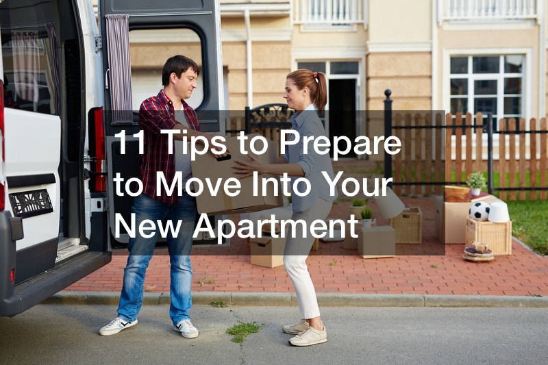 11 Tips to Prepare to Move Into Your New Apartment