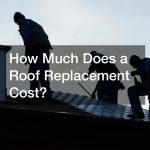 How Much Does a Roof Replacement Cost?