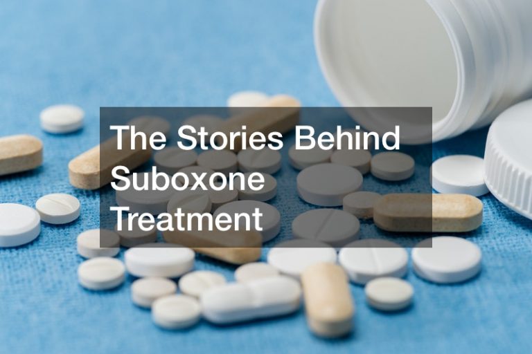 The Stories Behind Suboxone Treatment Cityers