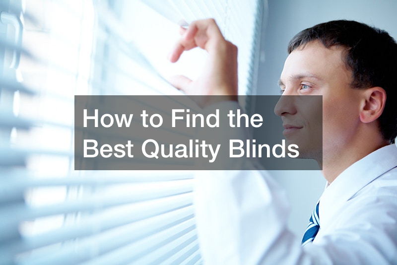 How to Find the Best Quality Blinds