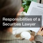Responsibilities of a Securities Lawyer