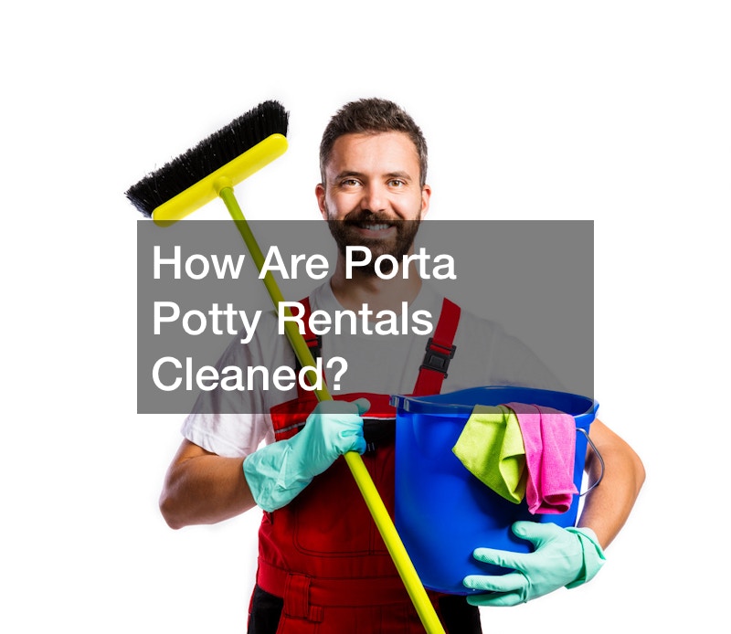 How Are Porta Potty Rentals Cleaned?