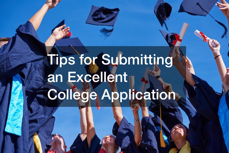 Tips for Submitting an Excellent College Application