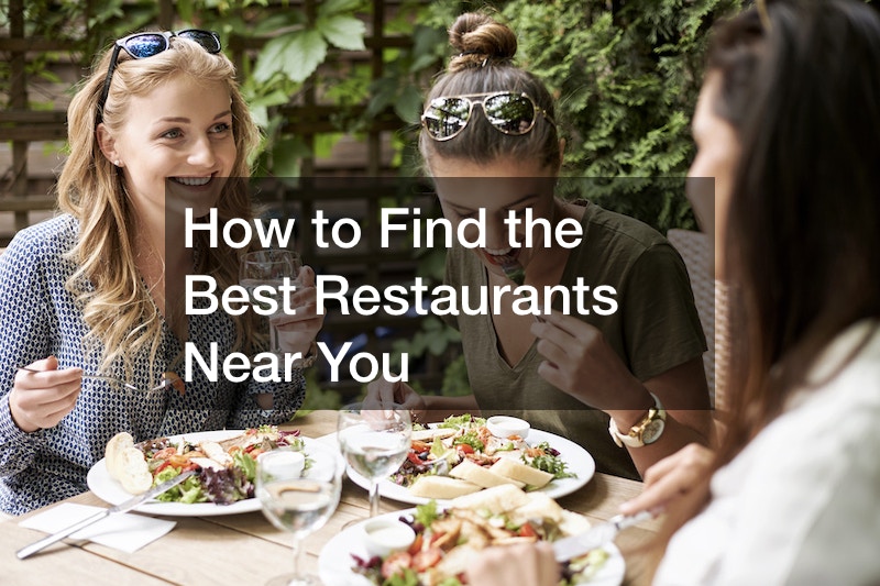 How to Find the Best Restaurants Near You
