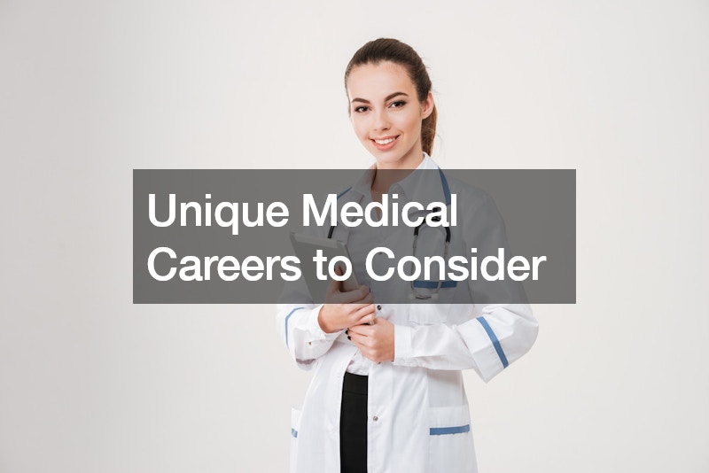 Unique Medical Careers to Consider