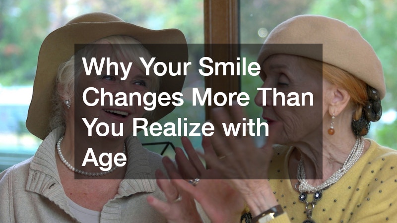 Why Your Smile Changes More Than You Realize with Age
