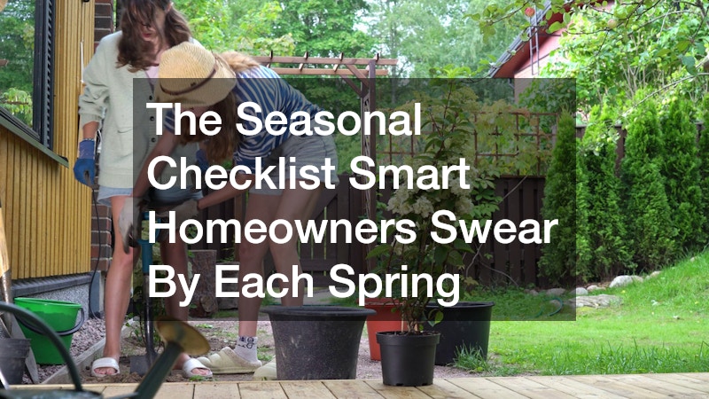 The Seasonal Checklist Smart Homeowners Swear By Each Spring