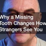 Why a Missing Tooth Changes How Strangers See You